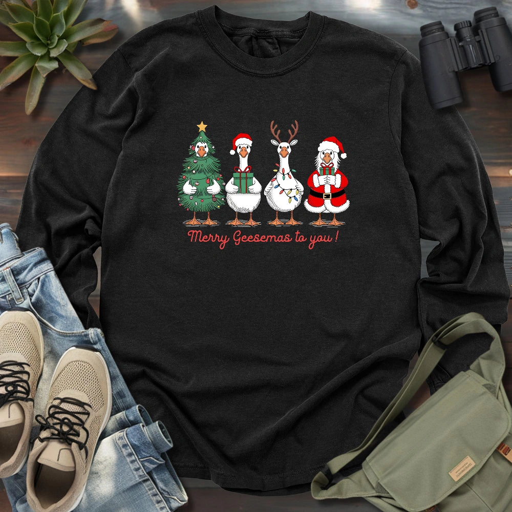 Merry Geesemas To You Long Sleeve T-shirt