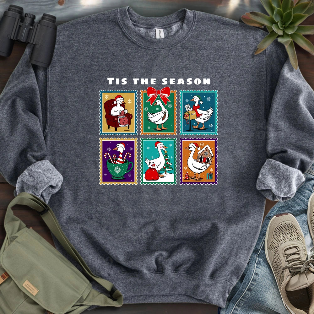 Tis The Season Goose Sweatshirt