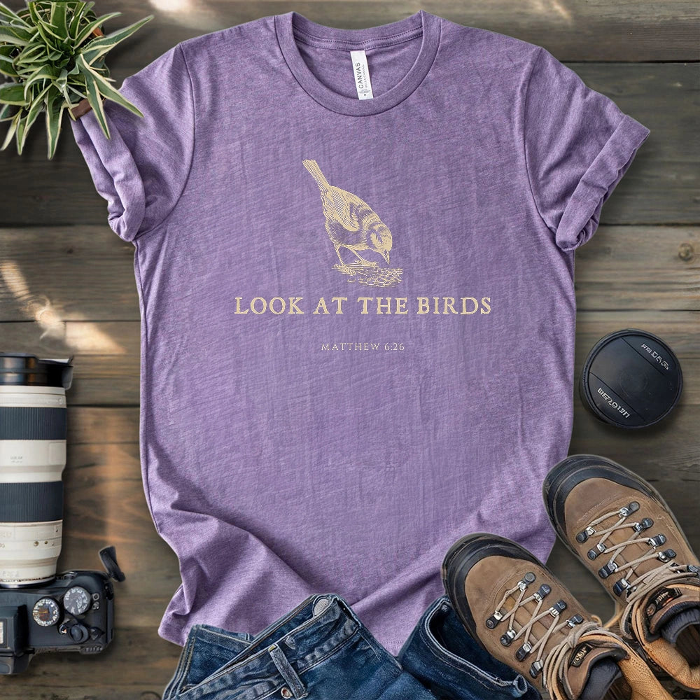 Look At The Birds T-shirt