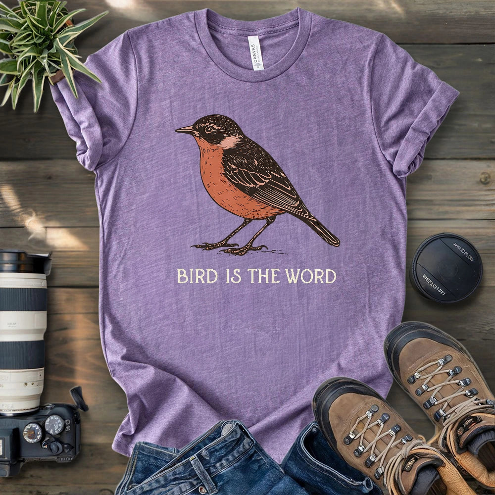 Bird Is The Word T-shirt