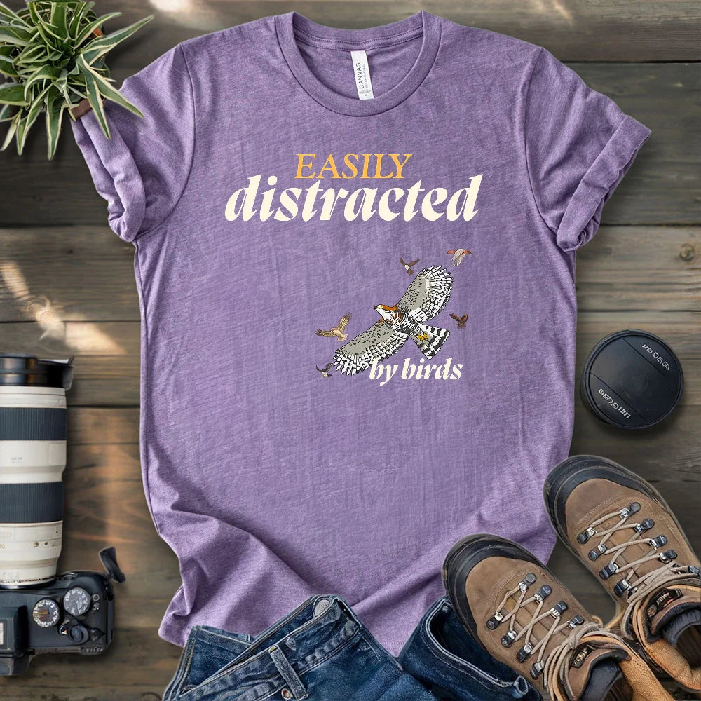 Distracted By Birds T-shirt