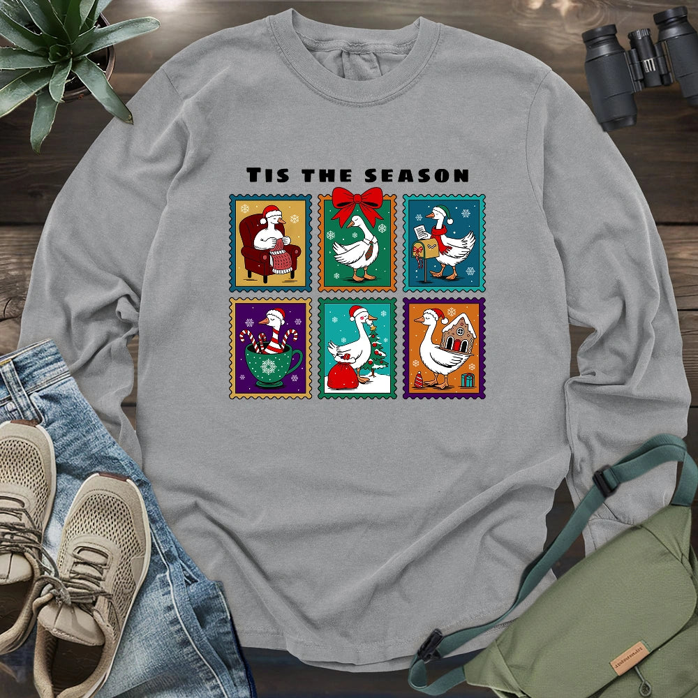 Tis The Season Goose Long Sleeve T-shirt