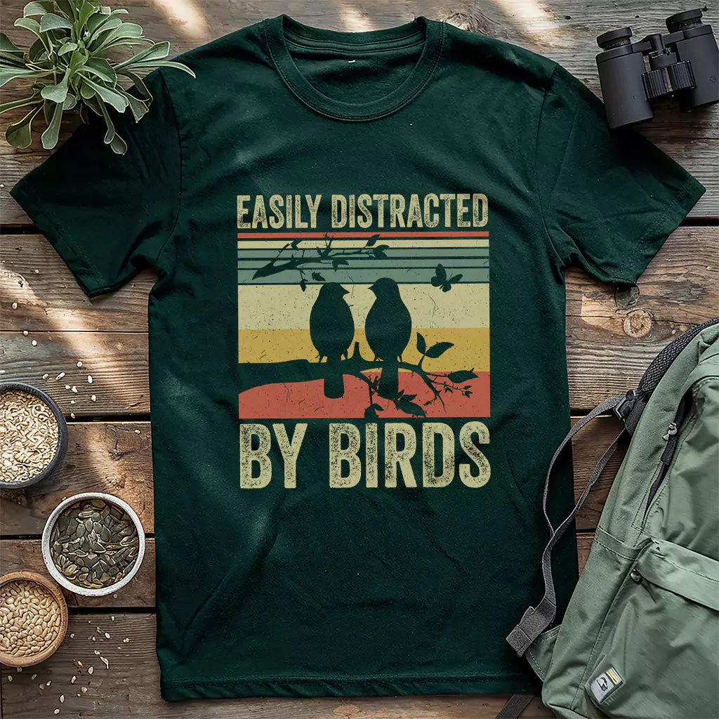 Your easily distracted by birds shirt.