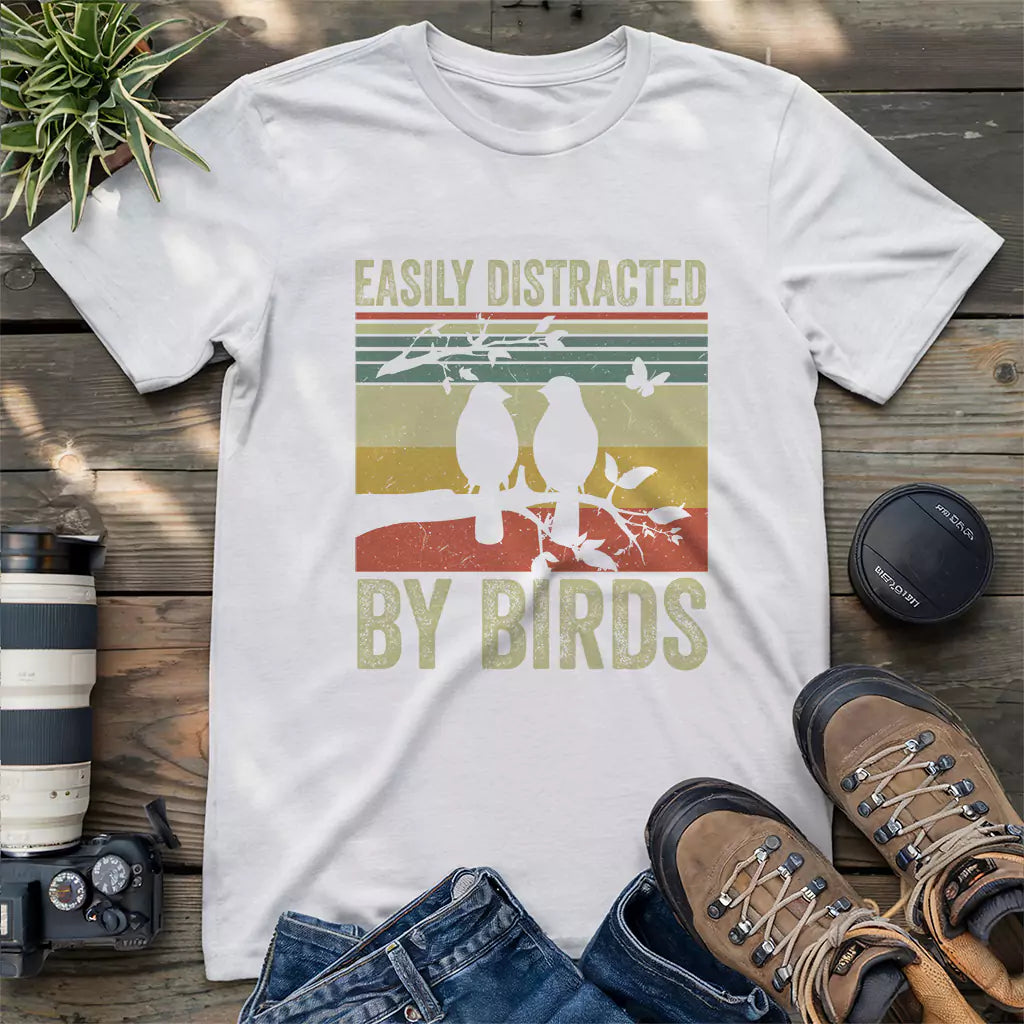 Your easily distracted by birds shirt.