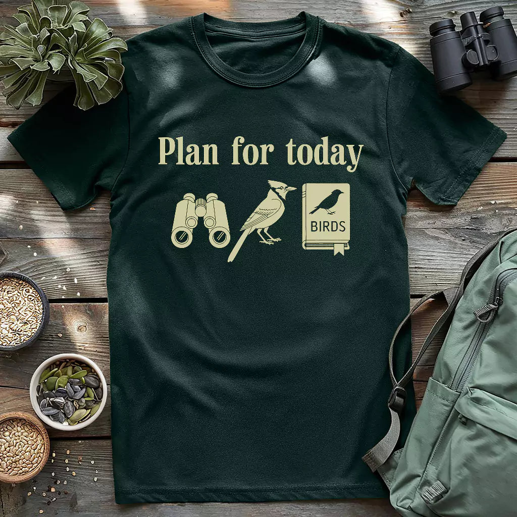 Plan For Today T-shirt