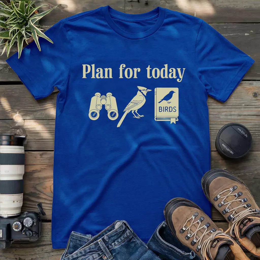 Plan For Today T-shirt