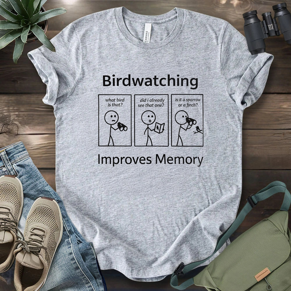 Birdwatching Improve Memory T-shirt