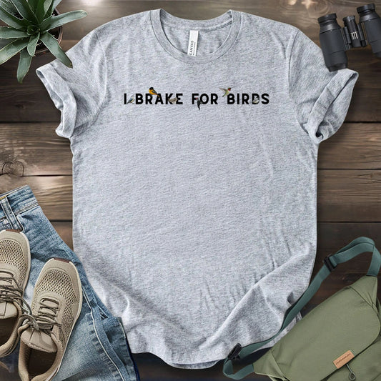 Brake For Birds T-shirt