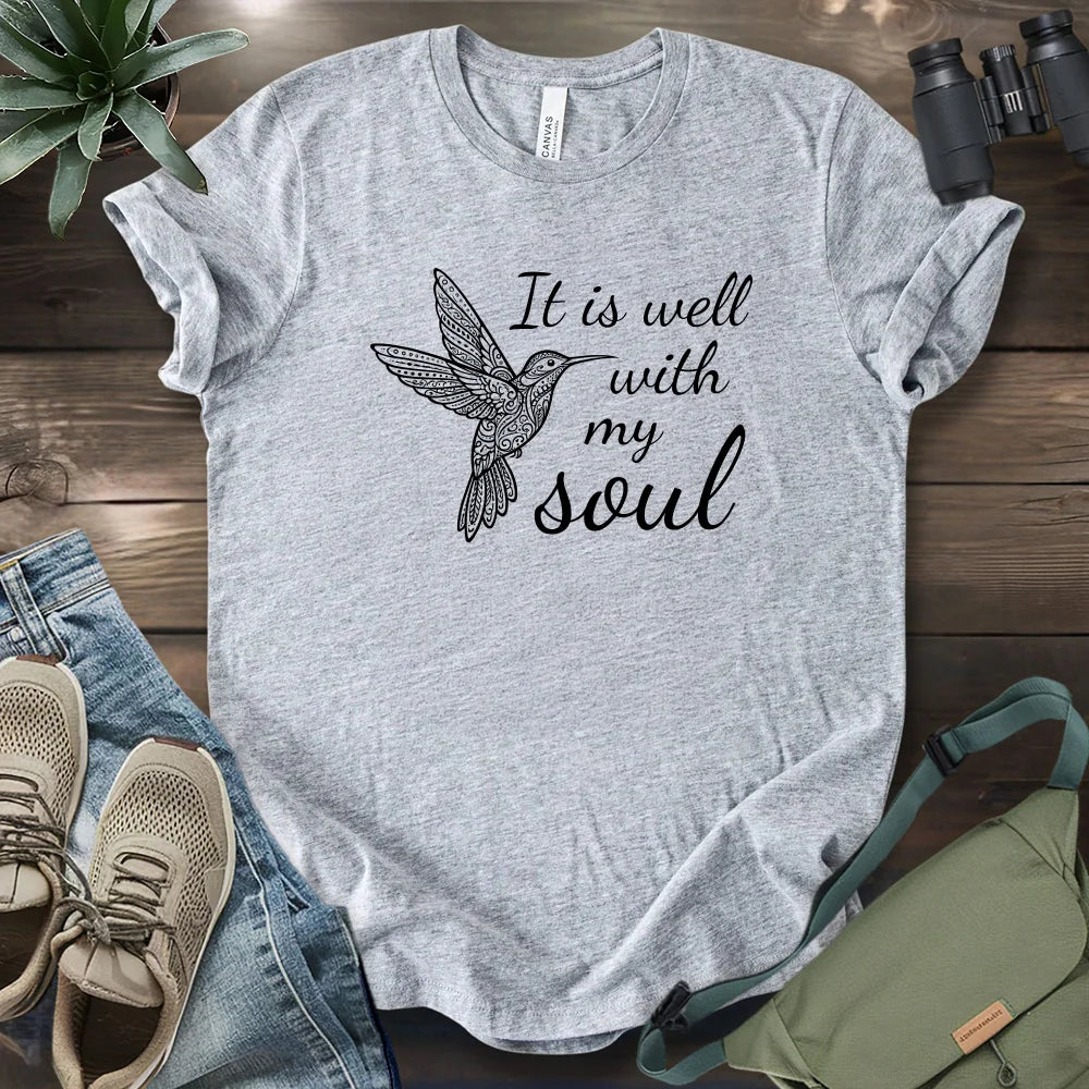 It Is Well With My Soul T-shirt