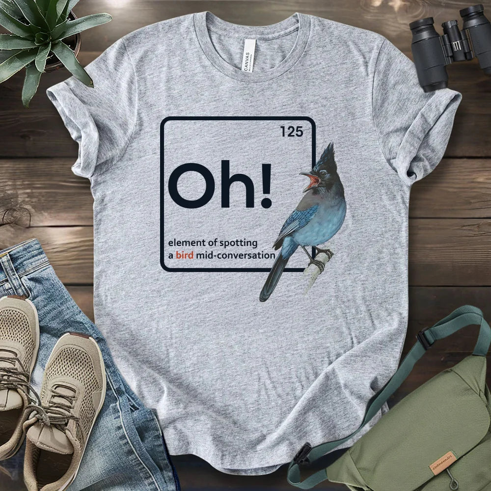 Oh, A Bird! T-shirt