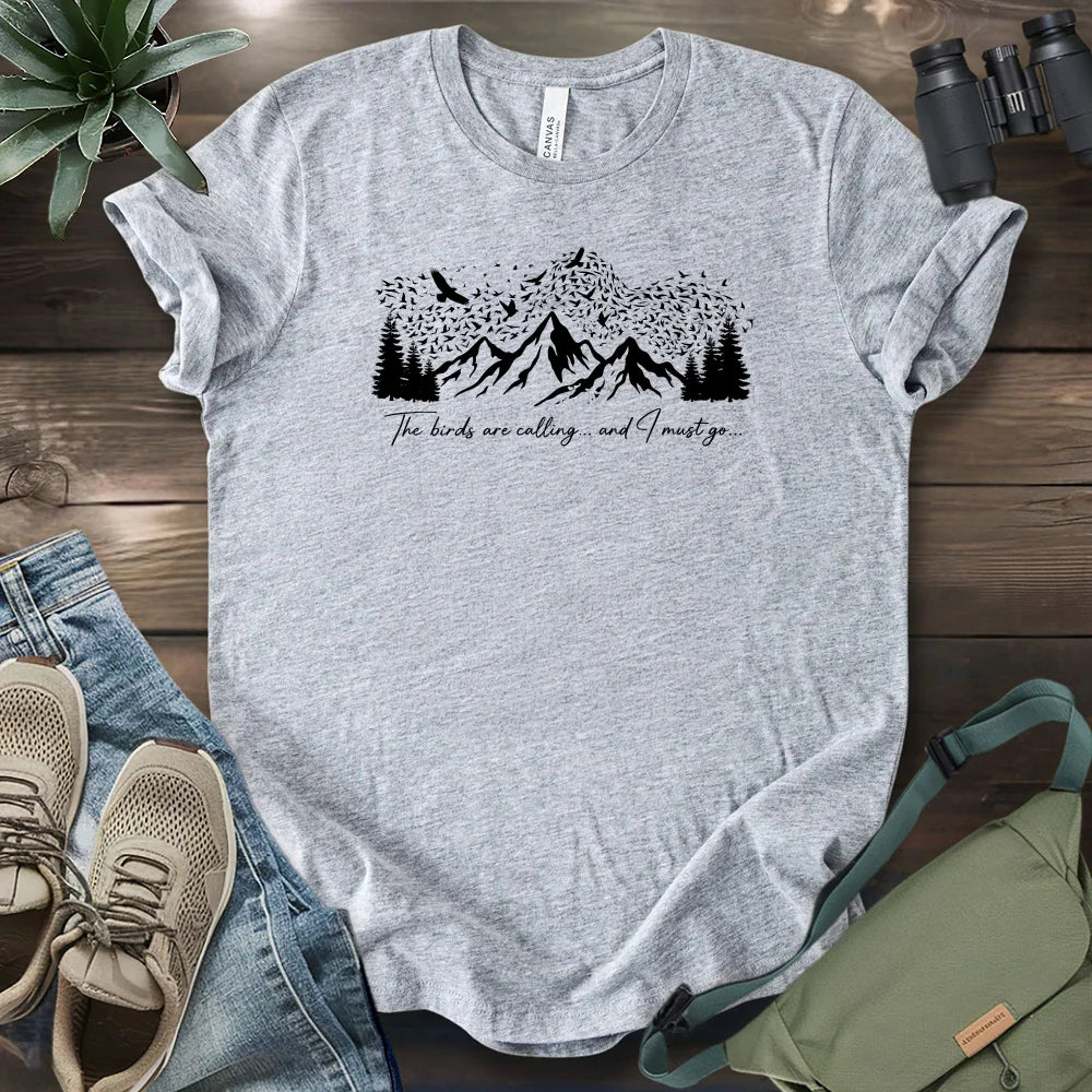 The Birds Are Calling T-shirt