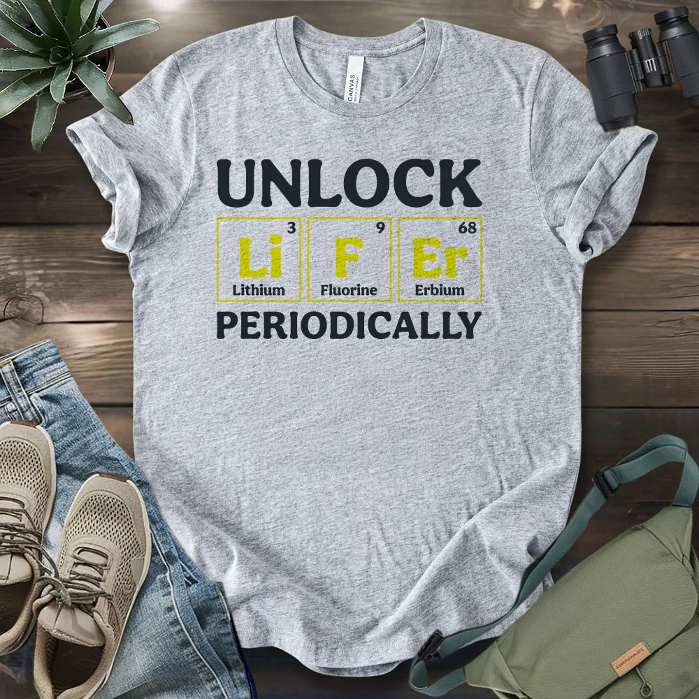Unlock Lifer Periodically T-shirt