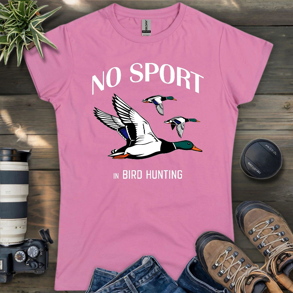 No Sport In Bird Hunting Women's T-shirt