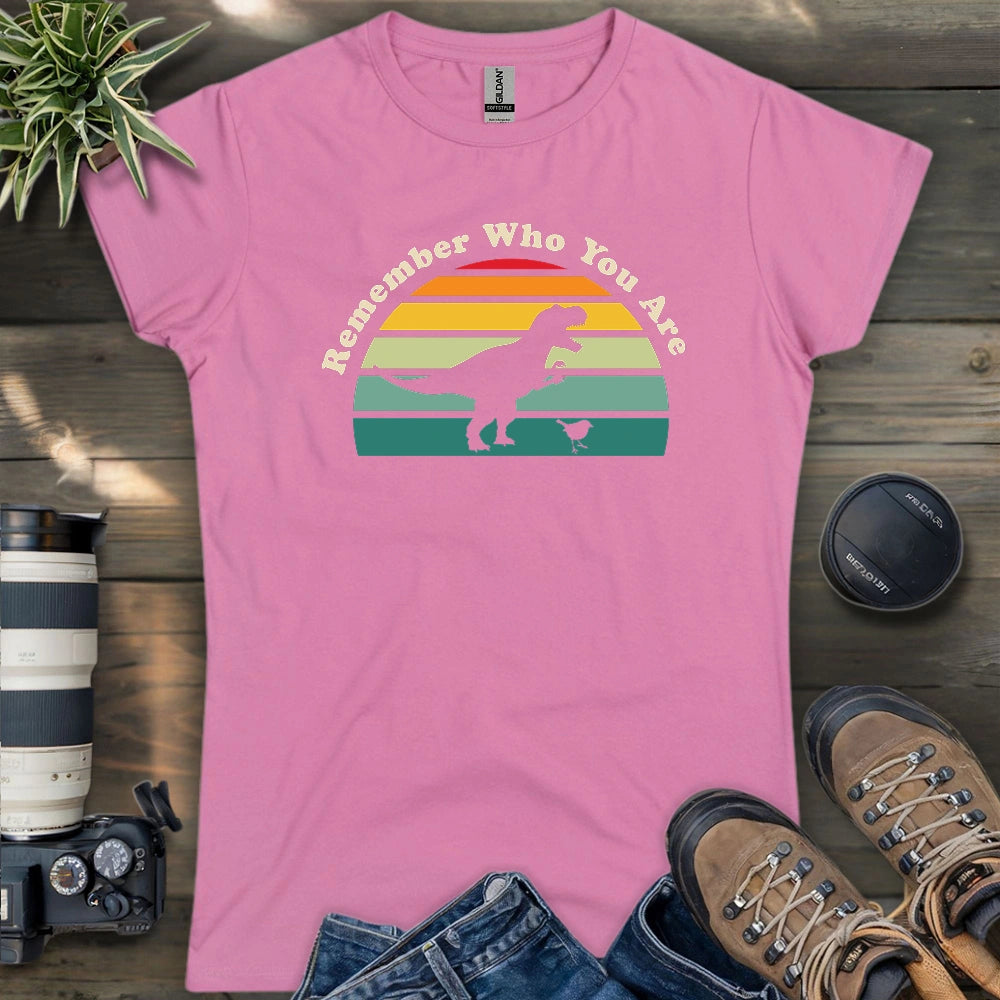 Remember Who You Are Women's T-shirt