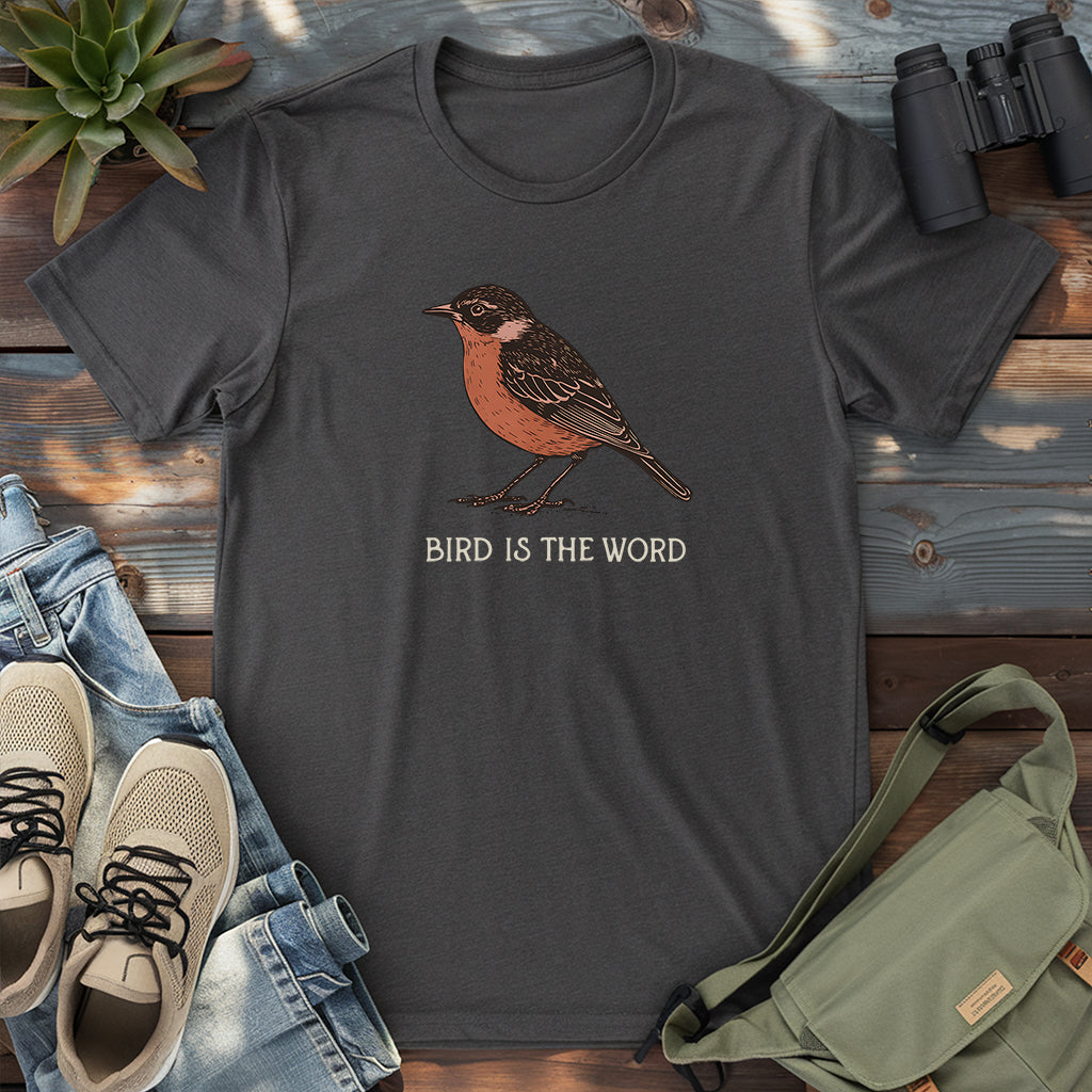 Bird Is The Word T-shirt