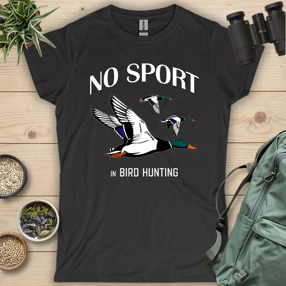 No Sport In Bird Hunting Women's T-shirt