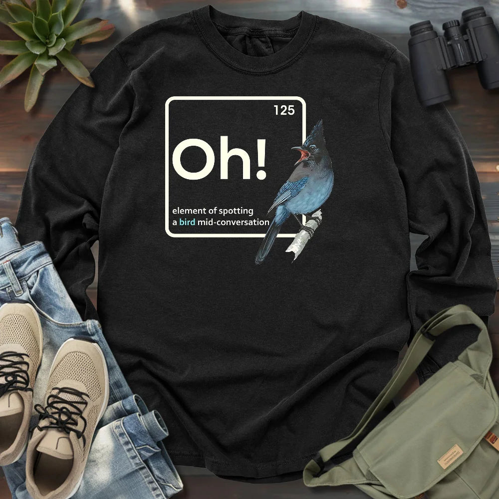 Oh, A Bird! Long Sleeve T-shirt