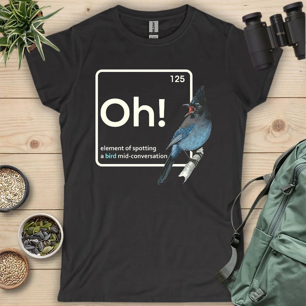 Oh, A Bird! Women's T-shirt