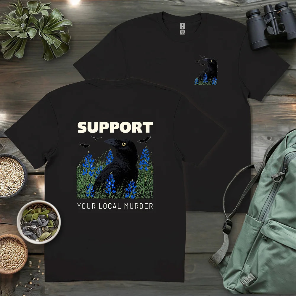 Support Your Local Murder 2 Side T-shirt