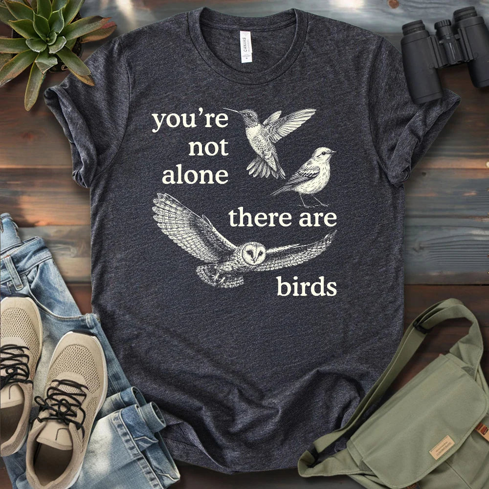 Birds Are My Friends T-shirt