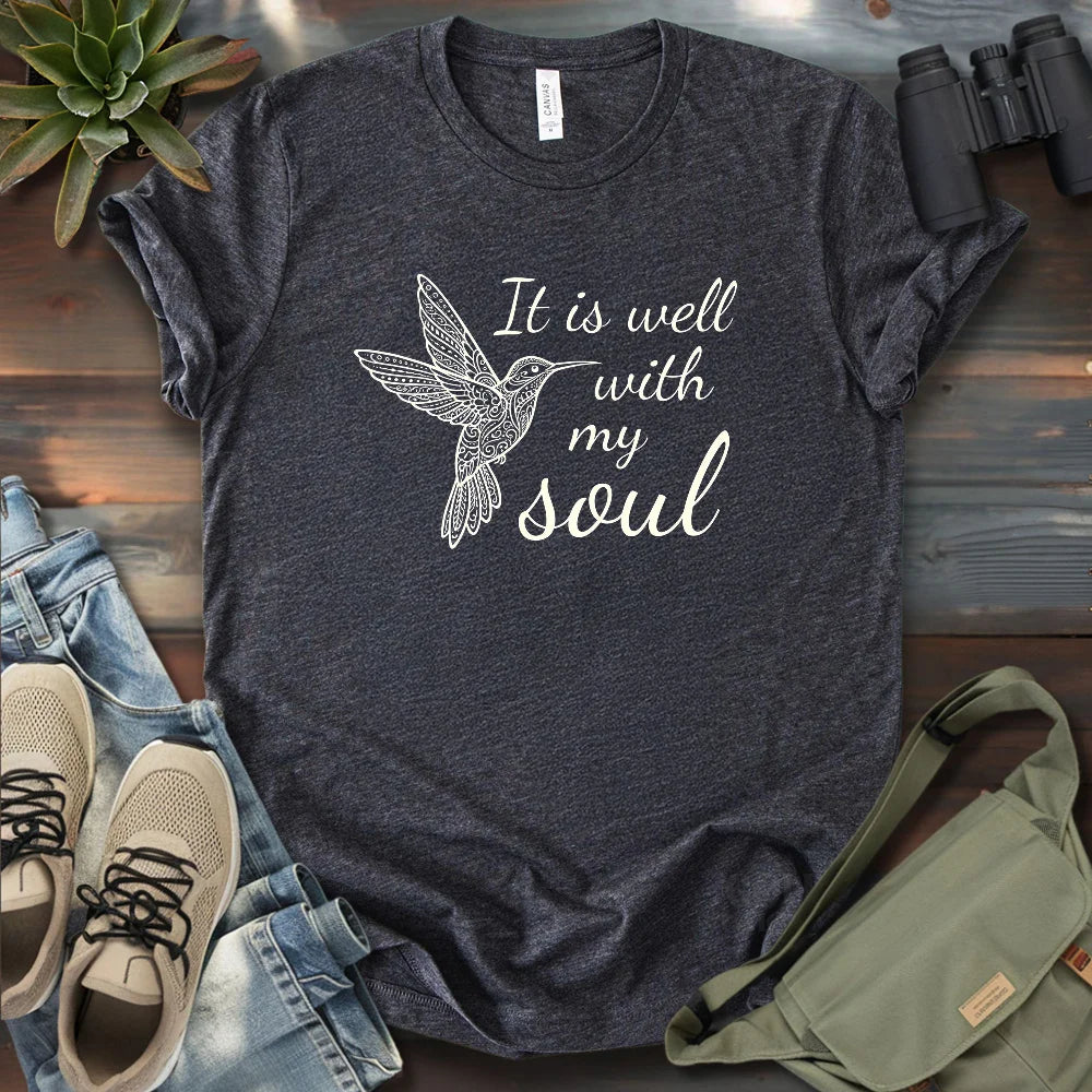 It Is Well With My Soul T-shirt