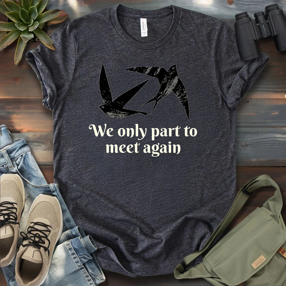 Until Next Bird Walk T-shirt