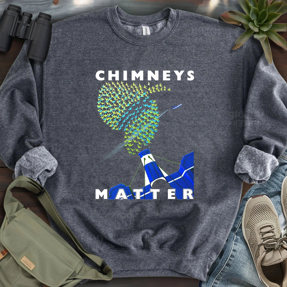 Chimneys Matter Sweatshirt