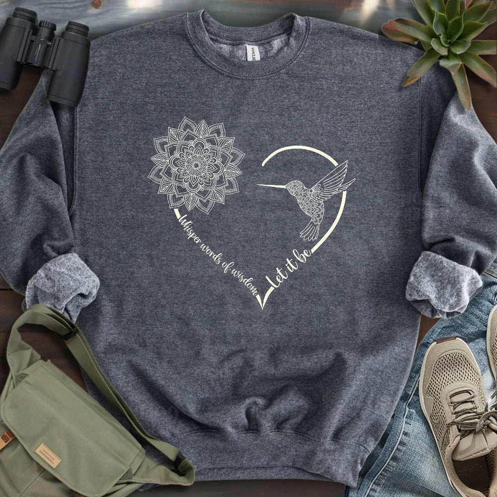 Let It Be Sweatshirt
