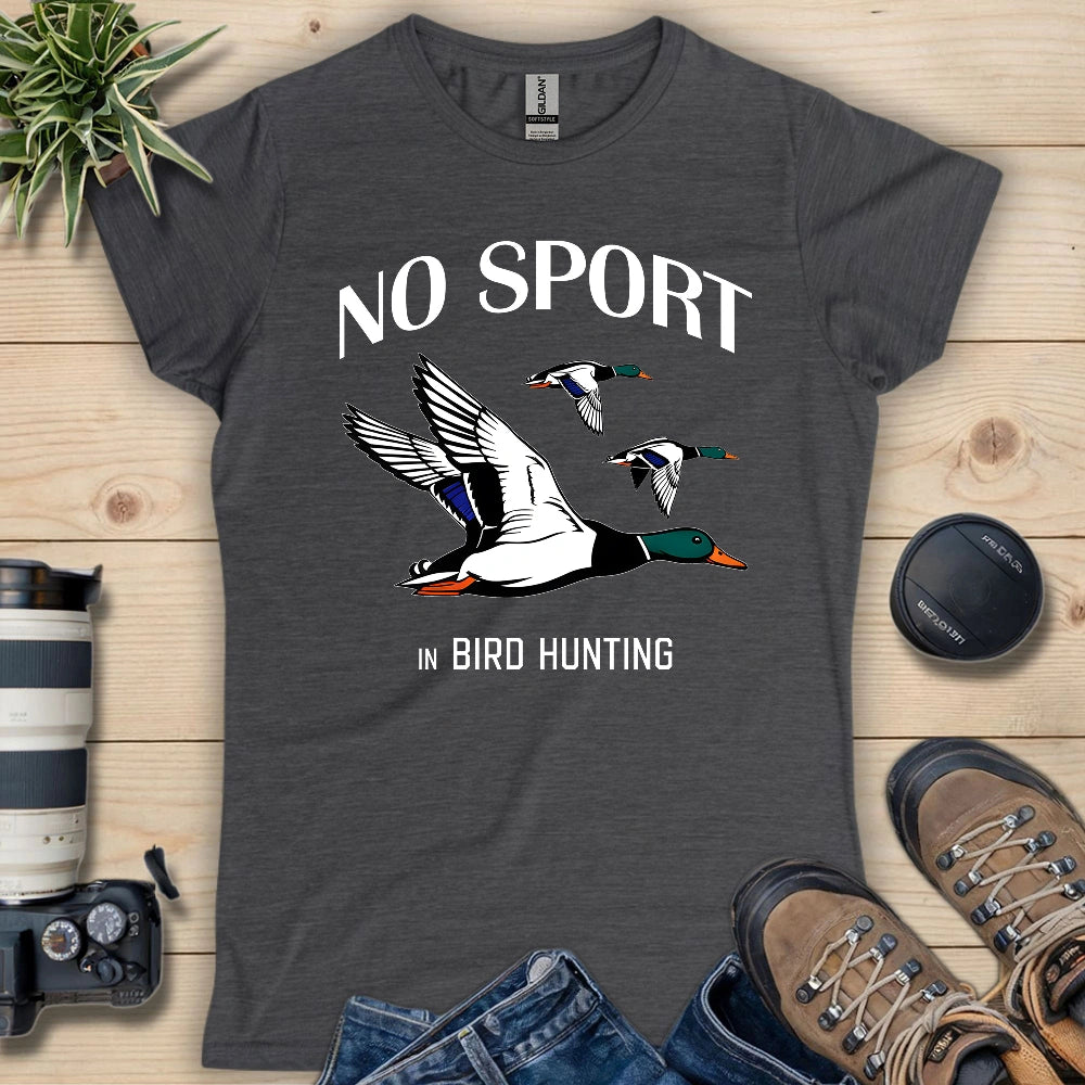 No Sport In Bird Hunting Women's T-shirt