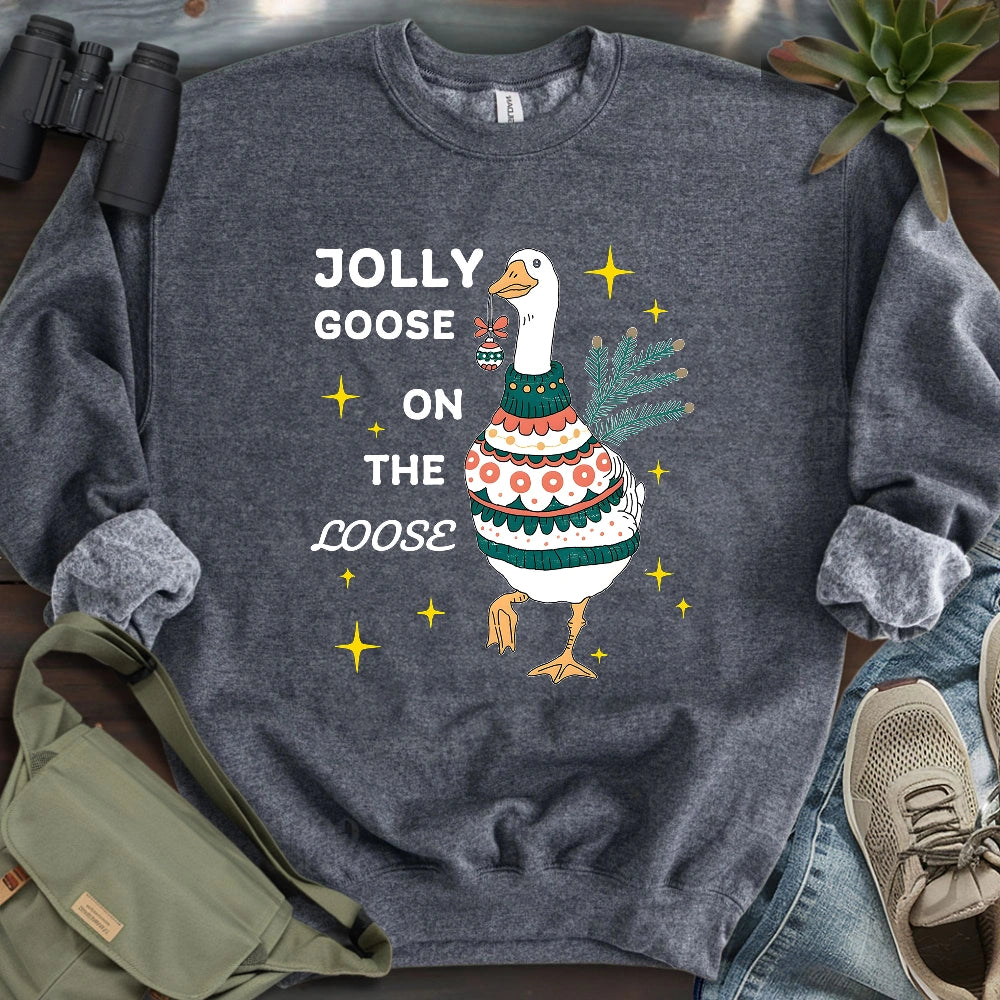 Jolly Goose On The Loose Sweatshirt