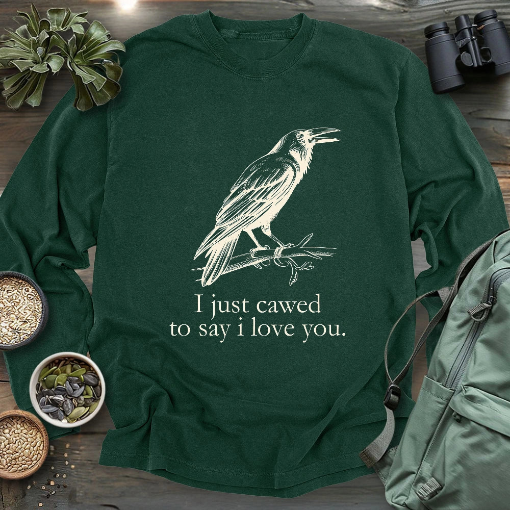 Crow Caw I Love You Long Sleeve T-shirt