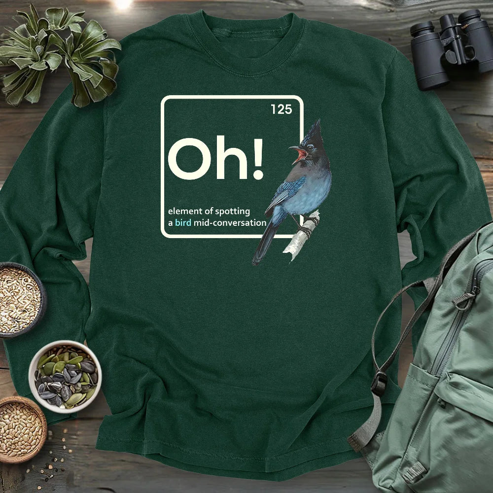 Oh, A Bird! Long Sleeve T-shirt