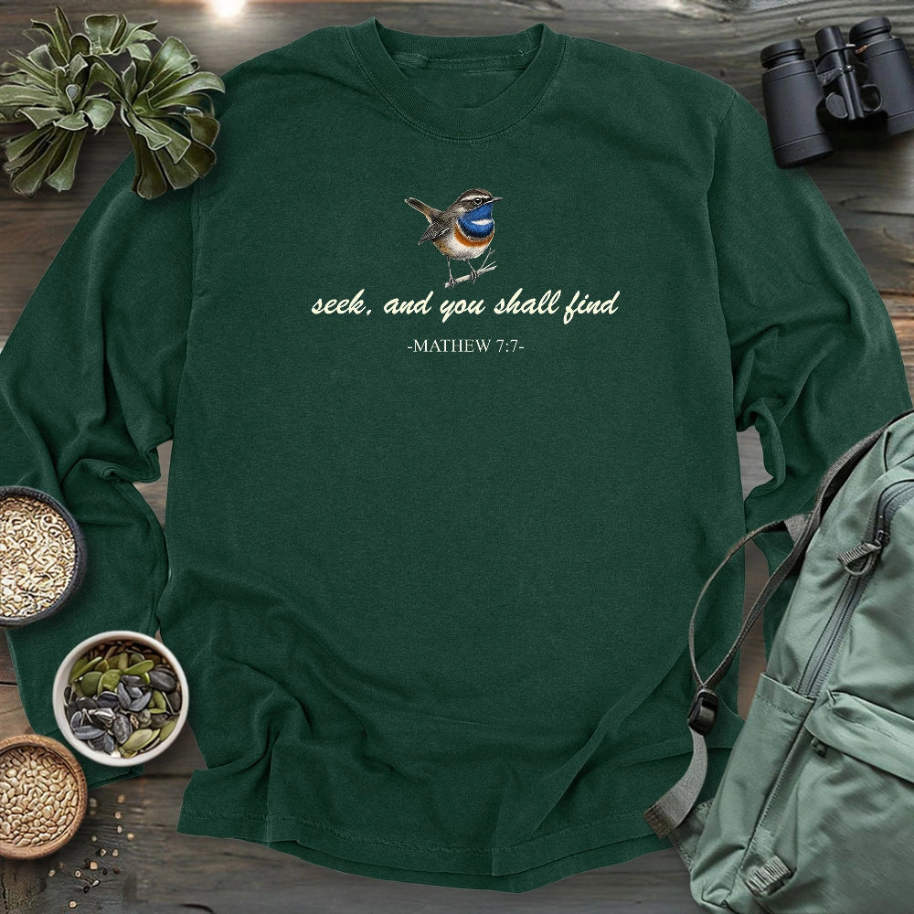 Seek, And You Shall Find Long Sleeve T-shirt