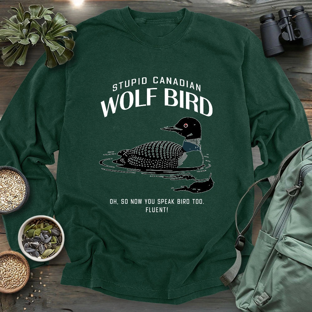 Stupid Canadian Wolf Bird Long Sleeve T-shirt