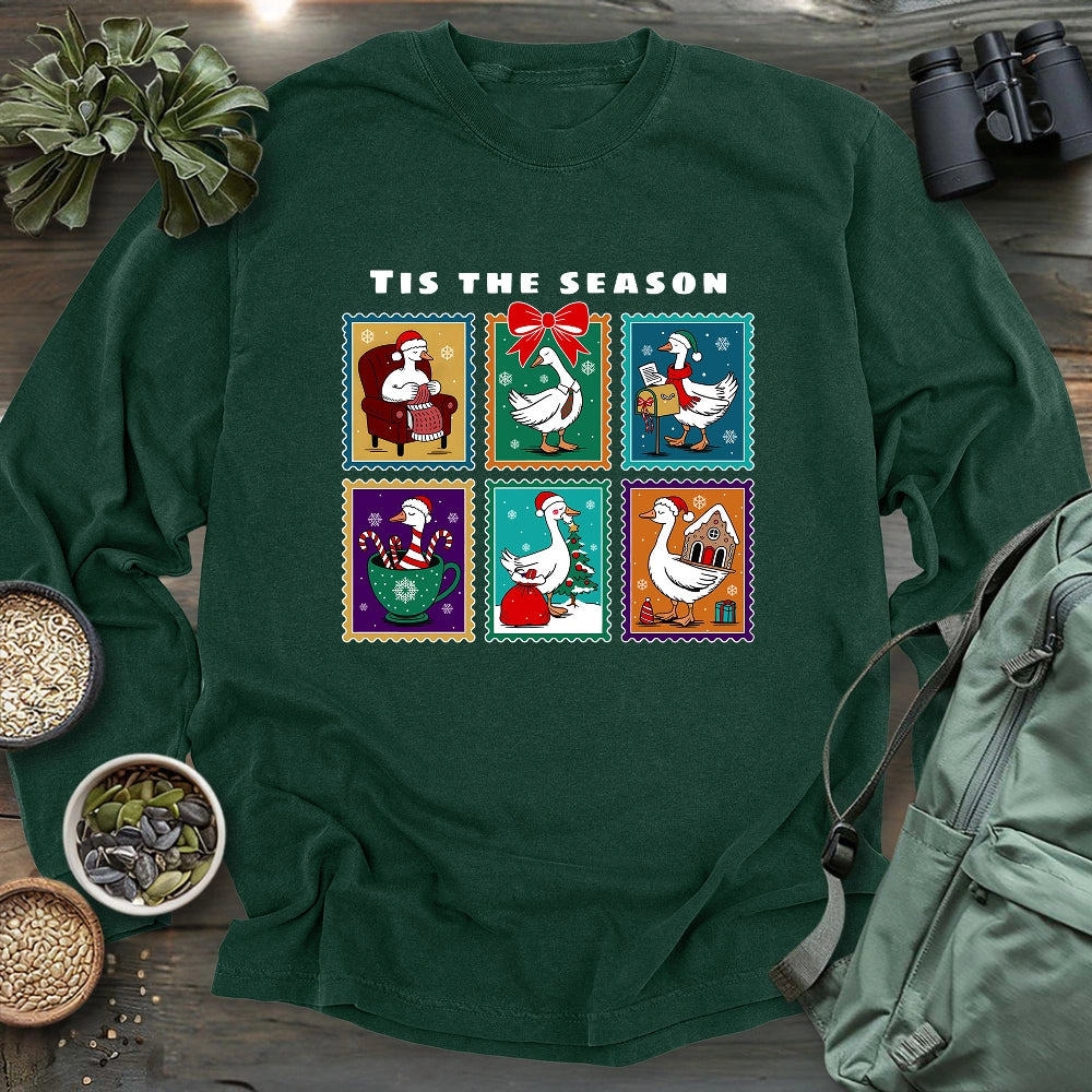 Tis The Season Goose Long Sleeve T-shirt