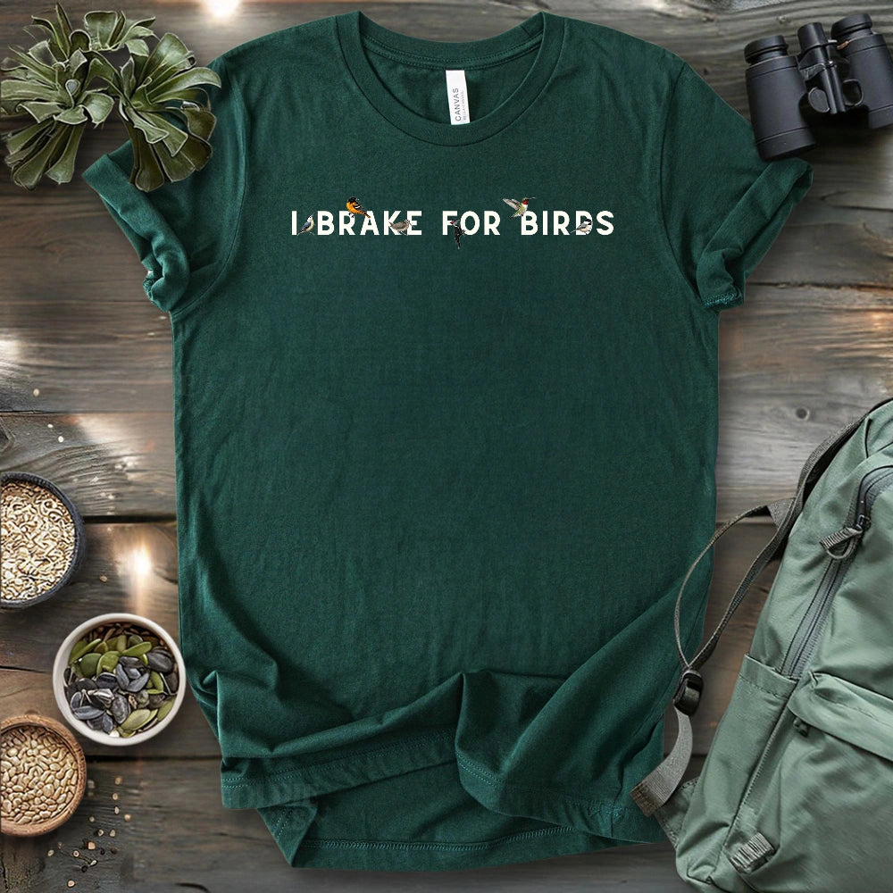 Brake For Birds T-shirt