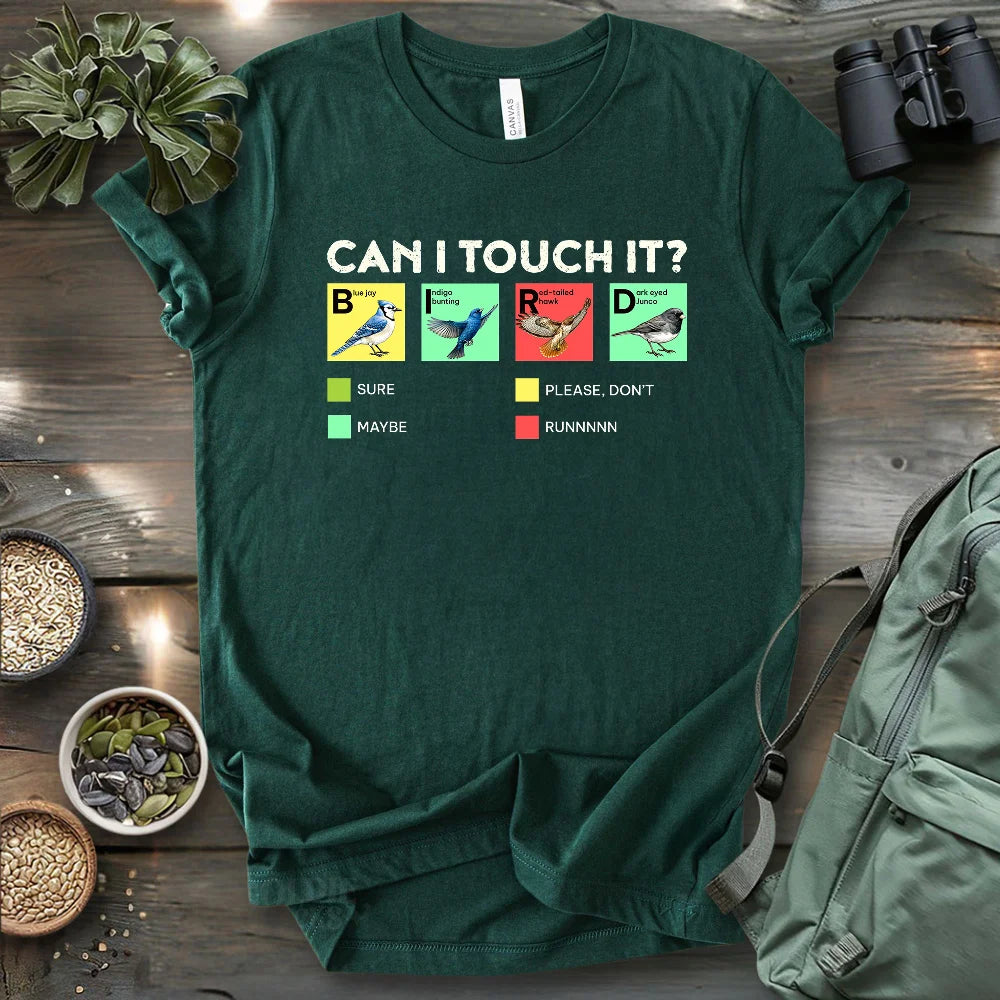 Can I Touch It? T-shirt
