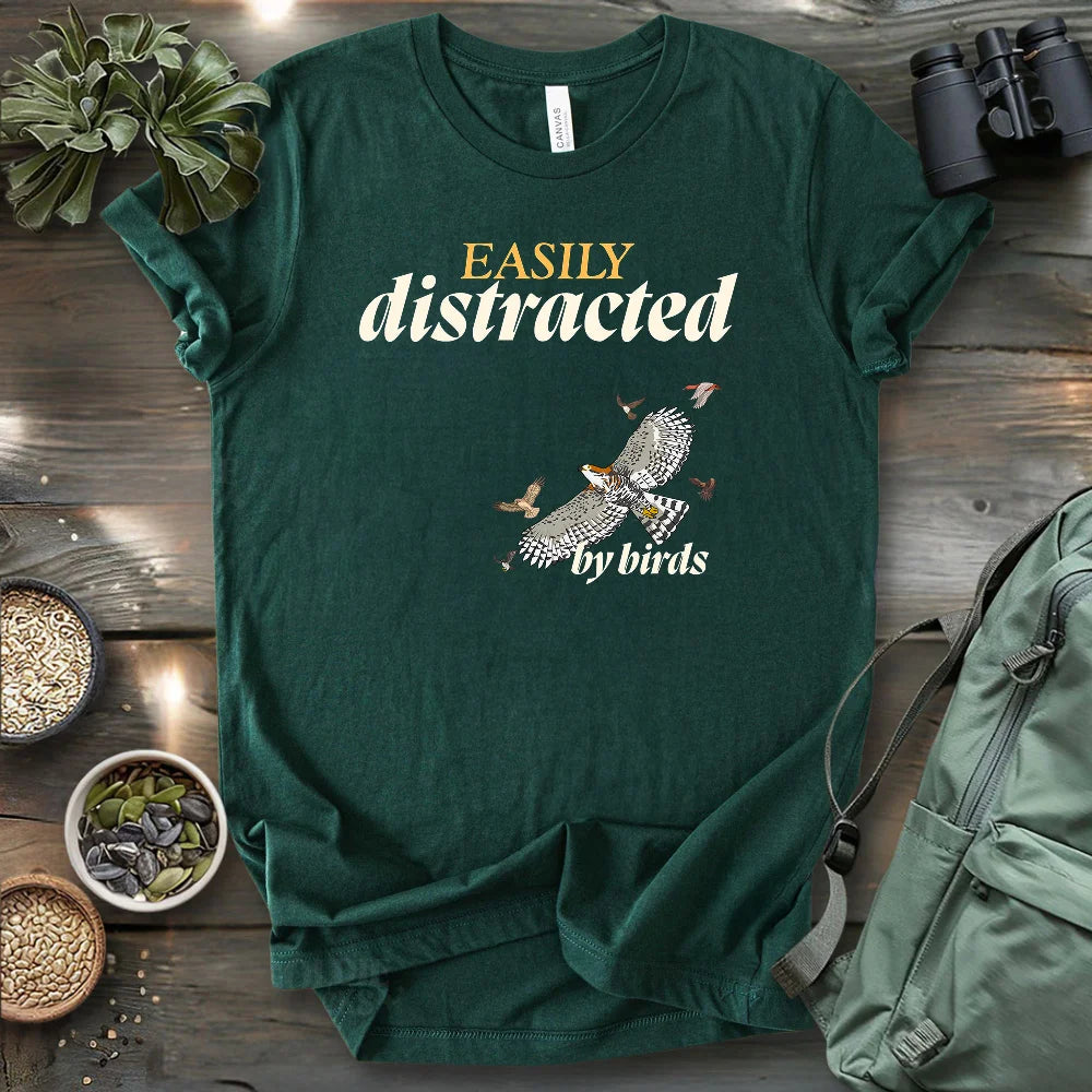 Distracted By Birds T-shirt