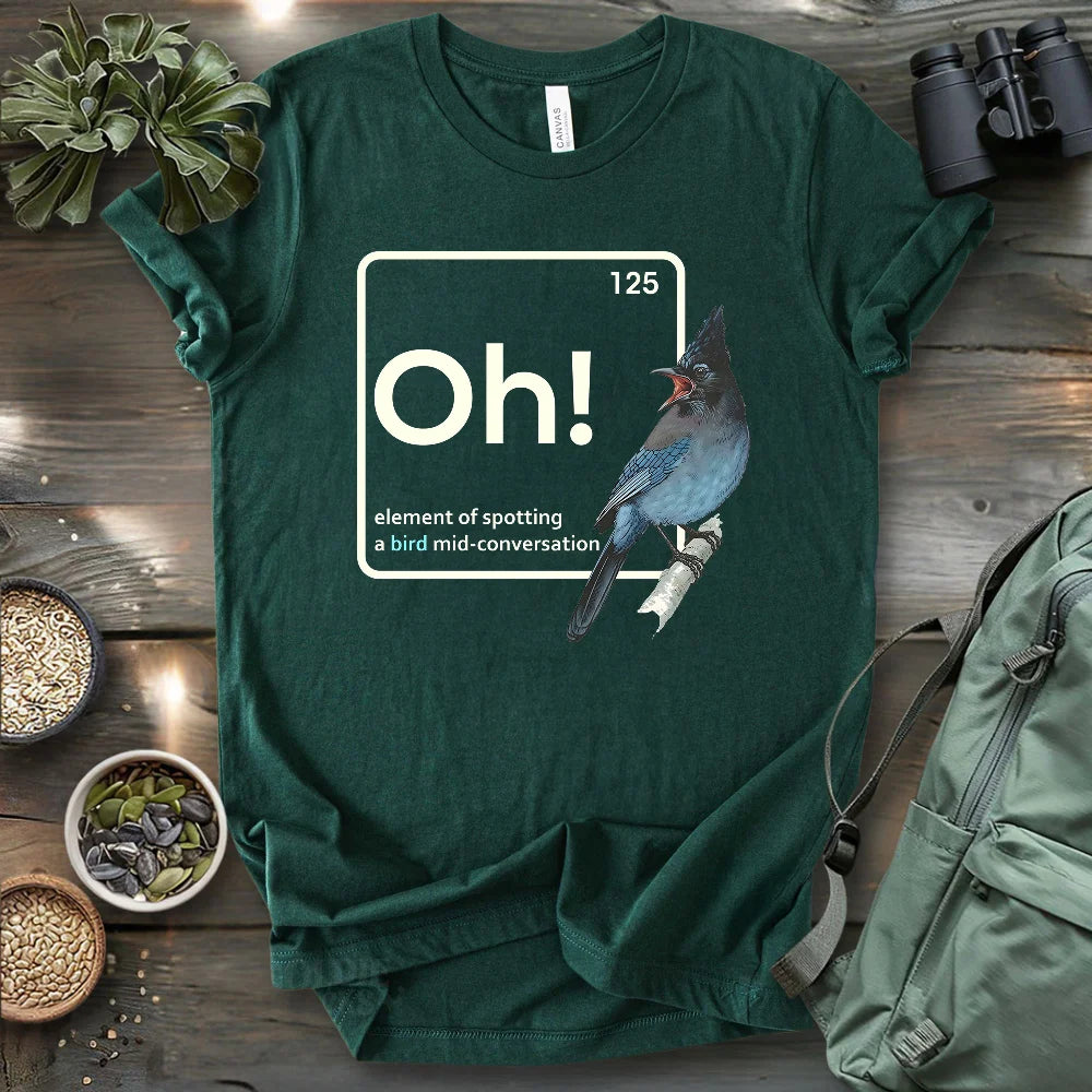 Oh, A Bird! T-shirt