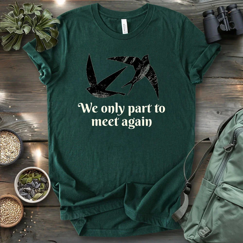Until Next Bird Walk T-shirt
