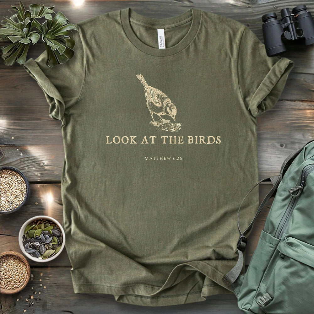 Look At The Birds T-shirt