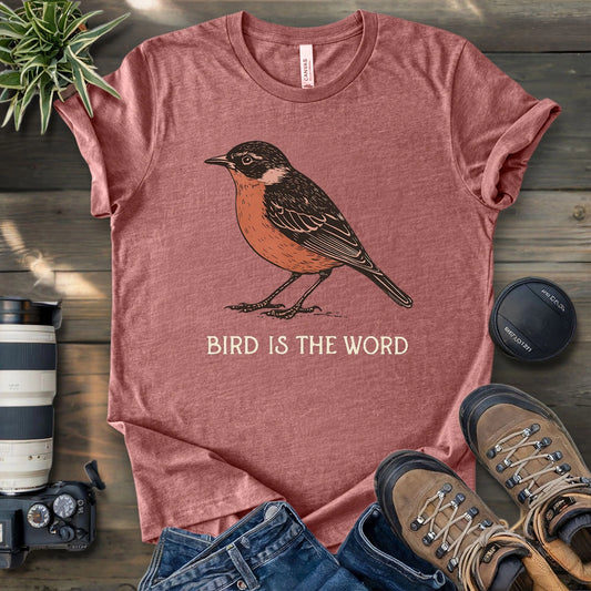 Bird Is The Word T-shirt