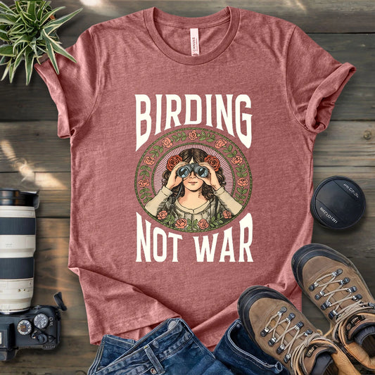 Birding Not War T-shirt
