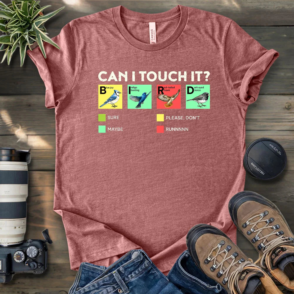 Can I Touch It? T-shirt
