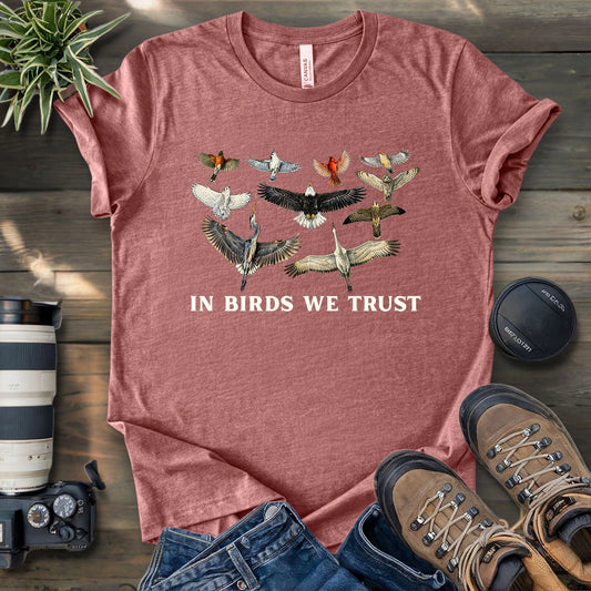 In Birds We Trust T-shirt
