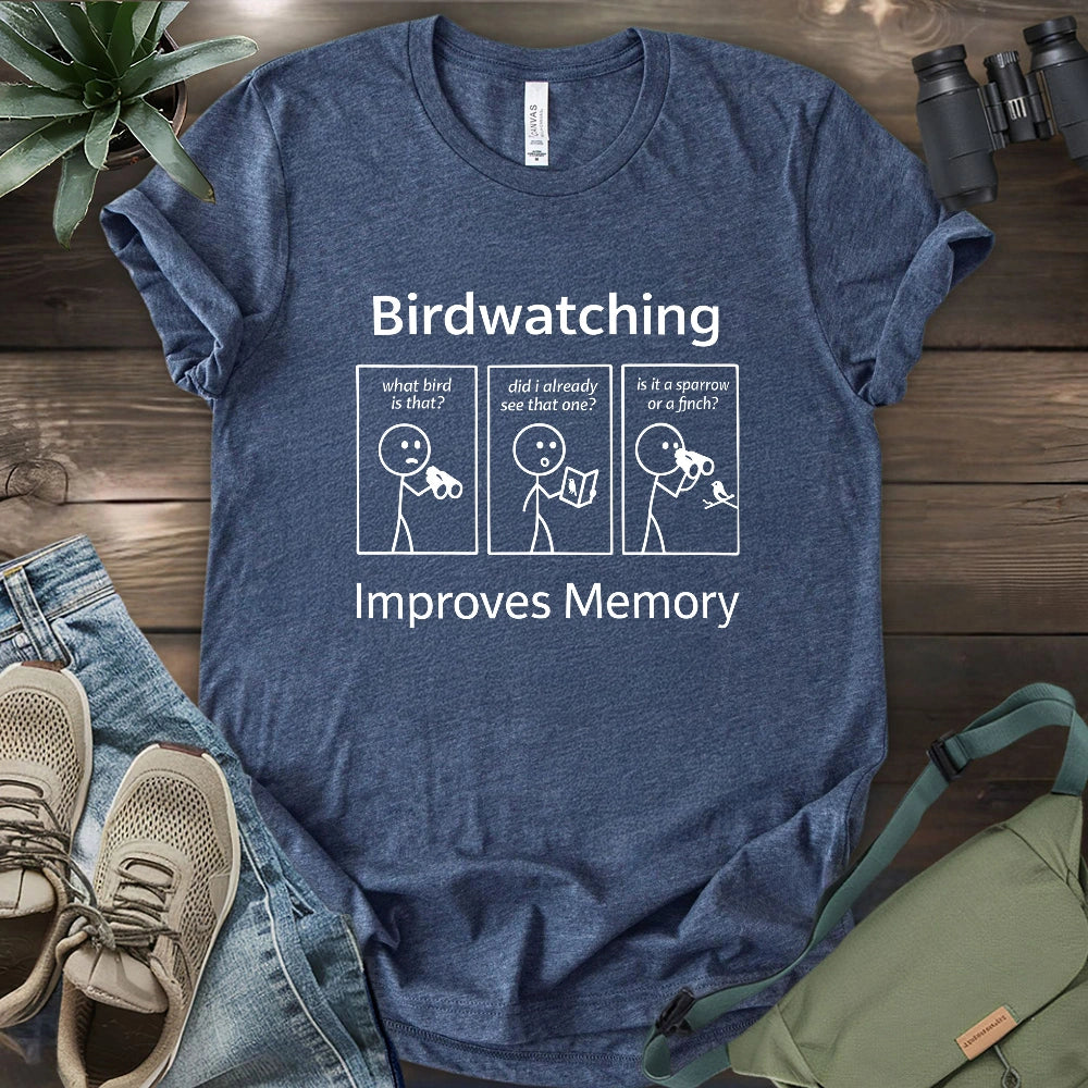 Birdwatching Improve Memory T-shirt