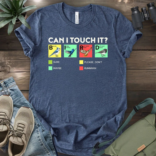 Can I Touch It? T-shirt