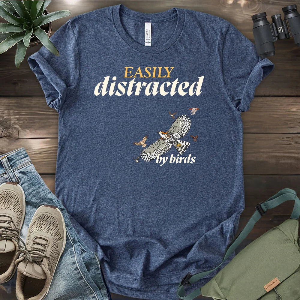 Distracted By Birds T-shirt