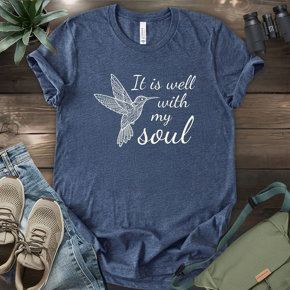 It Is Well With My Soul T-shirt