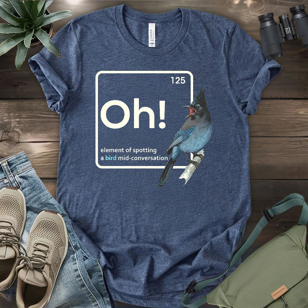 Oh, A Bird! T-shirt